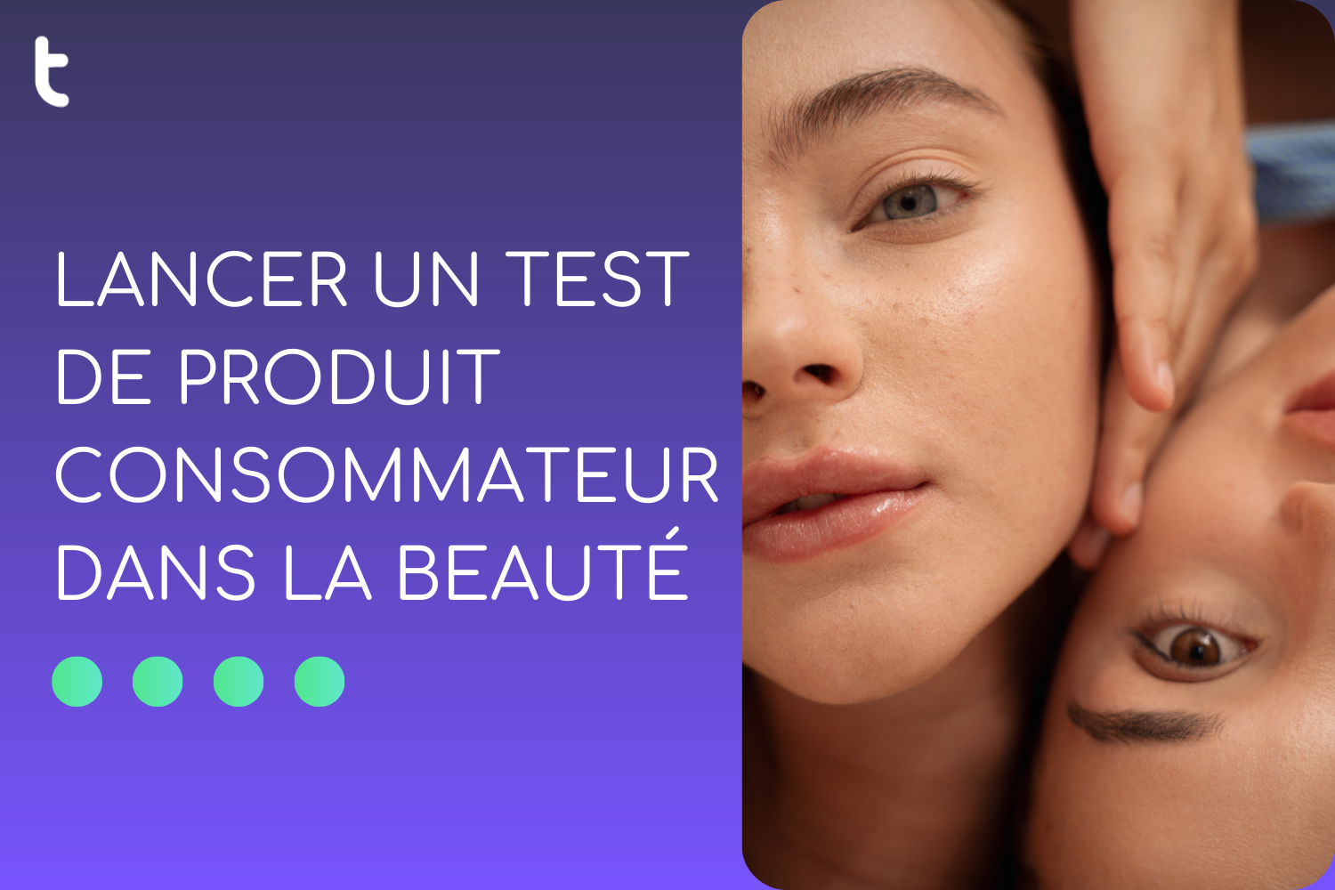 Lancer un test consommateur de produits cosmétiques avec Trustt