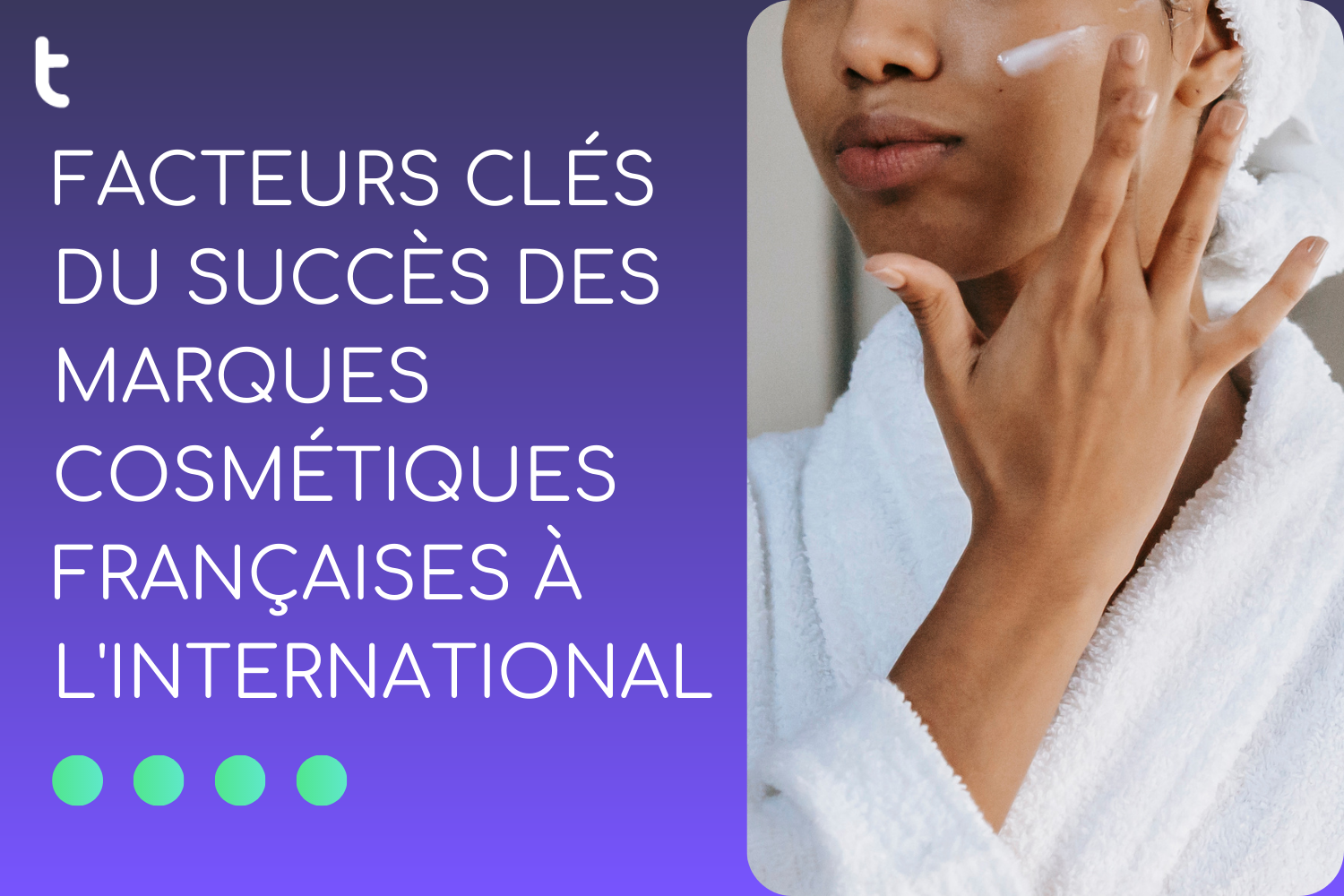 7 clés du succès des marques cosmétique à l'international