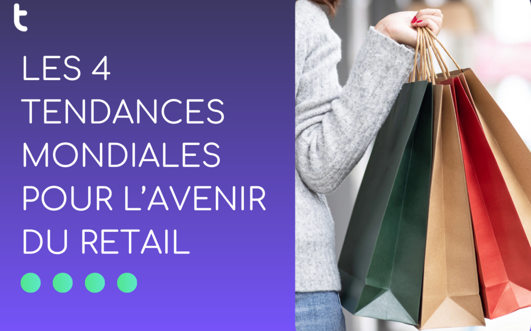 The 4 Global Trends for the Future of Retail