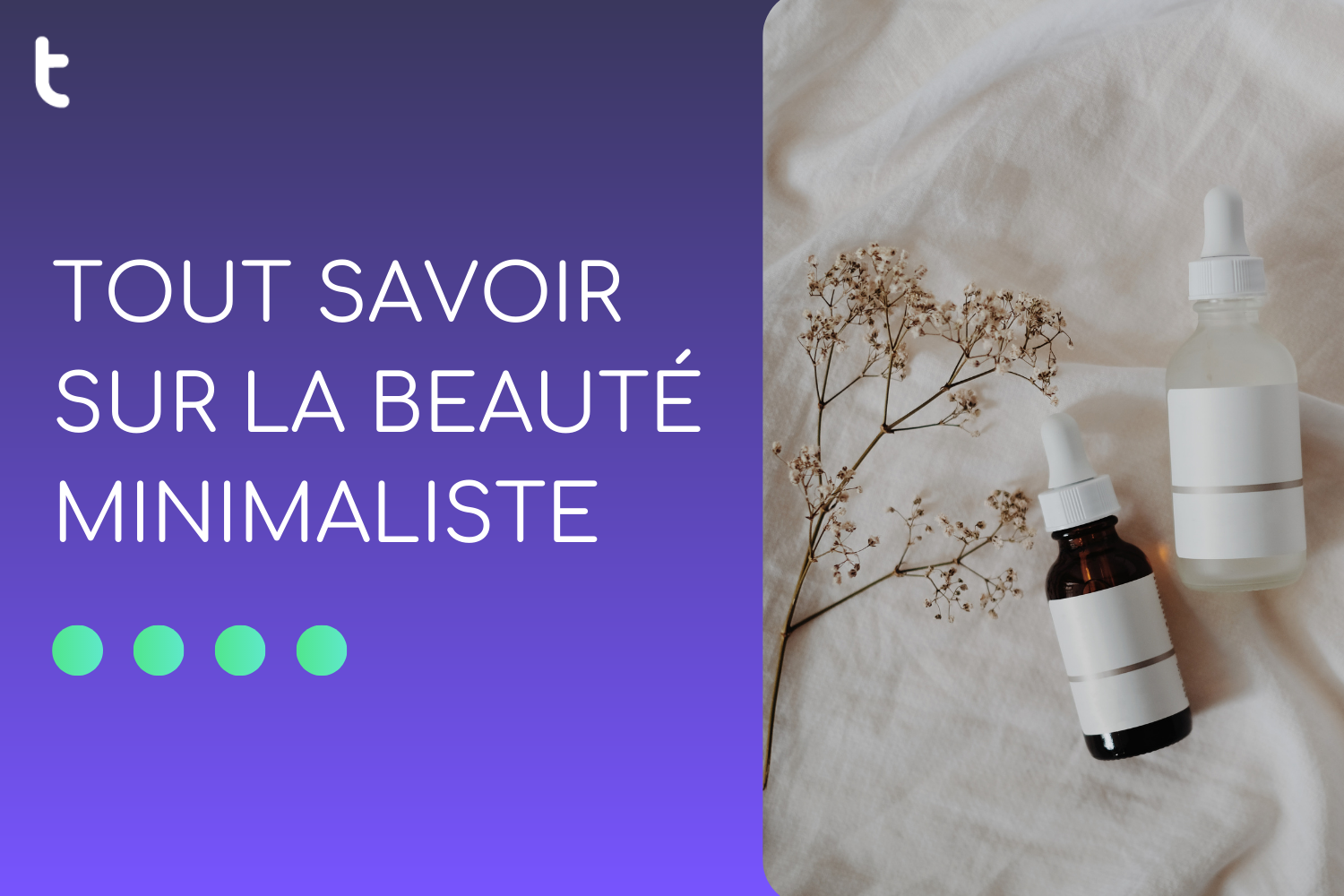 tout savoir sur la beauté minimaliste