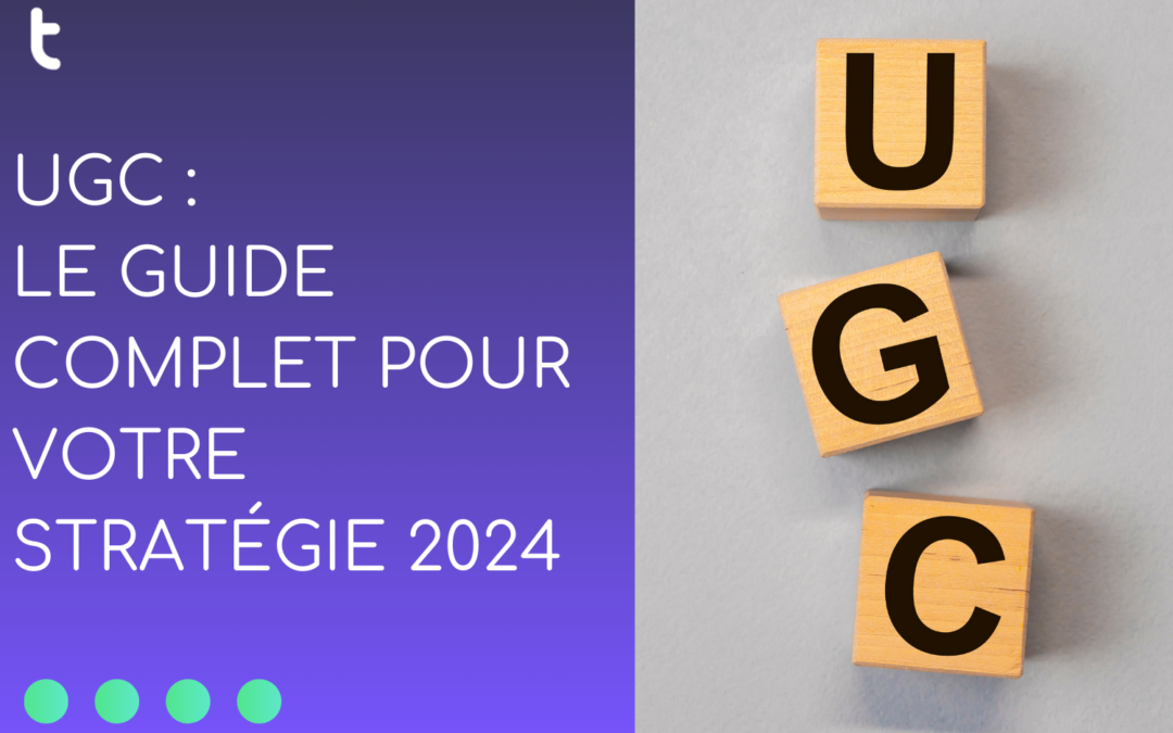 UGC: The Complete Guide to User-Generated Content for your stragegy in 2025