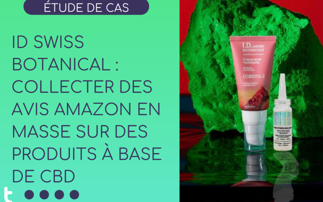 ID Swiss botanicals : la marque de neuro cosmétiques choisit le logiciel Trustt et voit s’envoler ses avis Amazon !