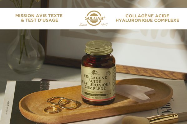 Visuel de la campagne ambassadeur Solgar Collagène Acide Hyaluronique Complexe : mission avis texte et test d’usage