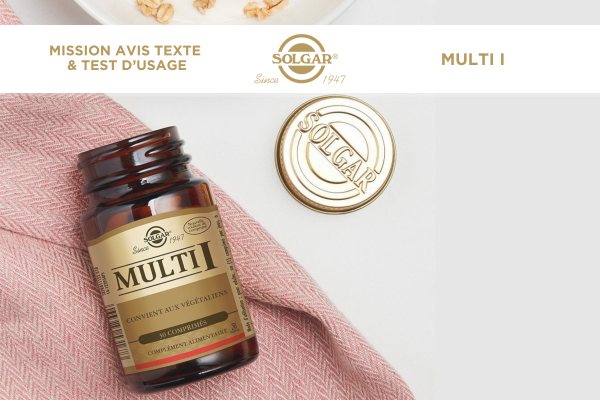 Visuel de la campagne ambassadeur Solgar Multi I : mission avis texte et test d’usage